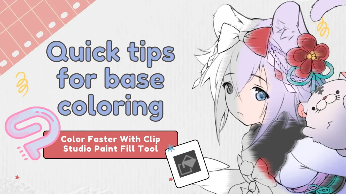 Quick tips for base coloring: Color Faster With Clip Studio Paint Fill Tool  – LUNAR ☆ MIMI