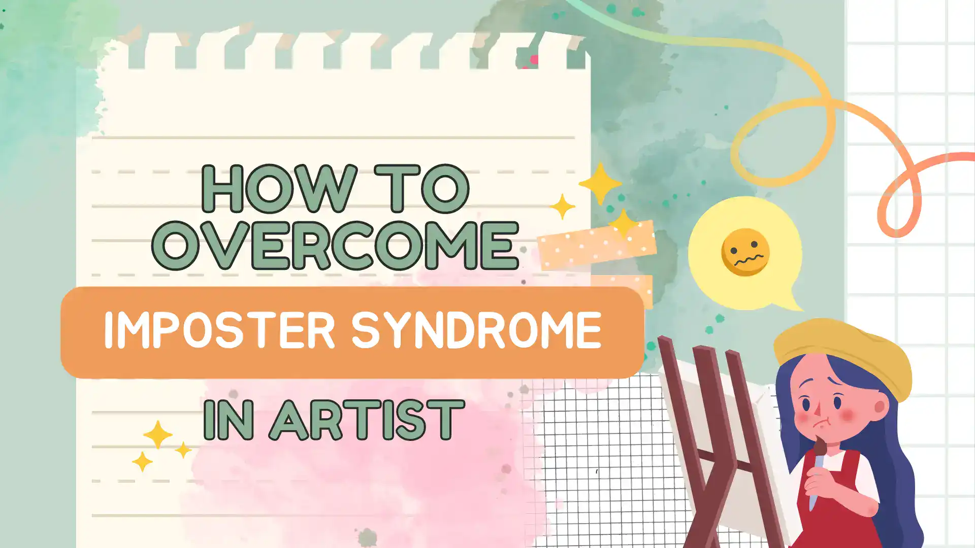 How to overcome imposter syndrome in artist – LUNAR ★ MIMI