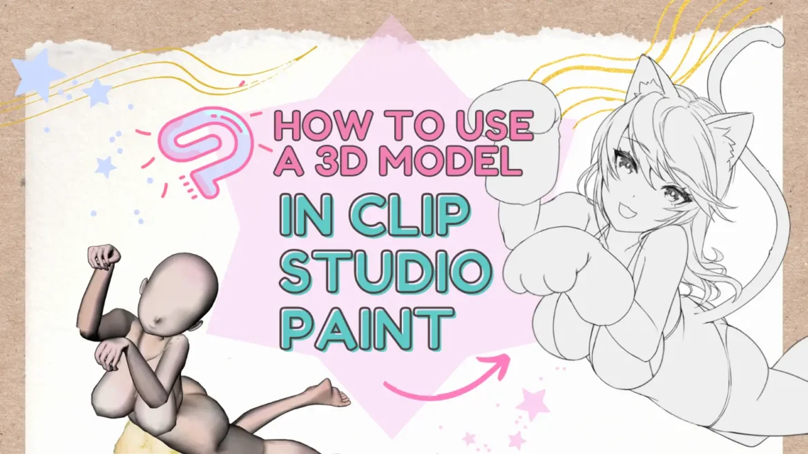 How to use 3d model in Clip Studio Paint – LUNAR ☆ MIMI