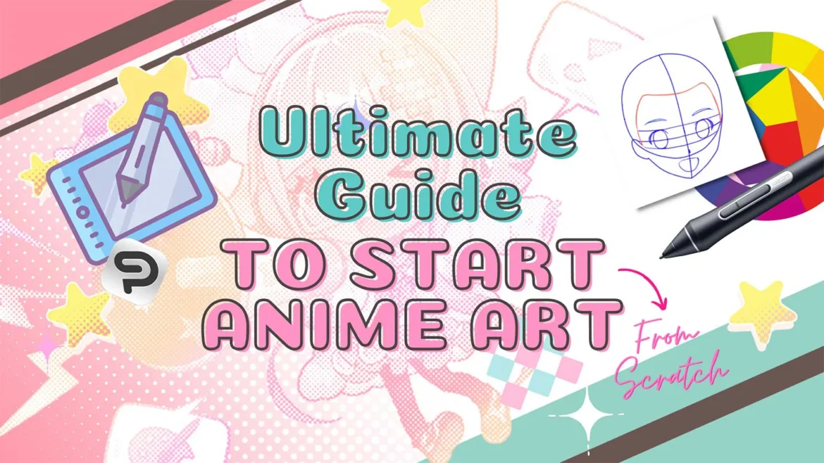 The Ultimate Guide on How to Draw Anime